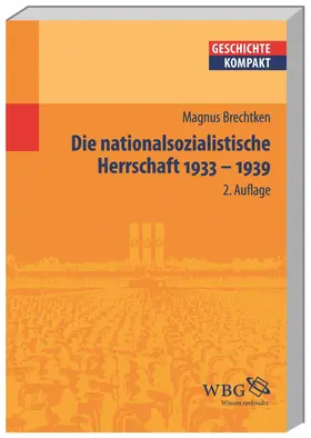 Brechtken / Puschner |  Die nationalsozialistische Herrschaft | Buch |  Sack Fachmedien