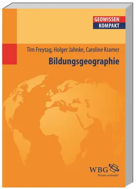 Freytag / Kramer / Jahnke |  Bildungsgeographie | Buch |  Sack Fachmedien