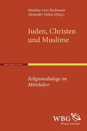 Lutz-Bachmann / Fidora |  Juden, Christen und Muslime | Buch |  Sack Fachmedien