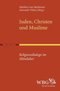 Lutz-Bachmann / Fidora |  Juden, Christen und Muslime | Buch |  Sack Fachmedien