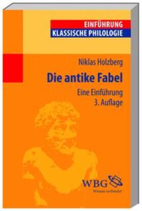 Holzberg | Die antike Fabel | Buch | 978-3-534-25073-8 | sack.de