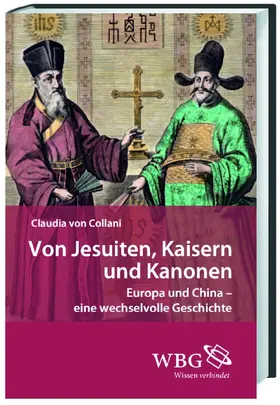 Collani |  Von Jesuiten, Kaisern und Kanonen | Buch |  Sack Fachmedien
