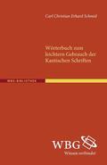 Schmid / Hinske |  Schmid, C: Wörterbuch zum leichteren Gebrauch der Kantischen | Buch |  Sack Fachmedien