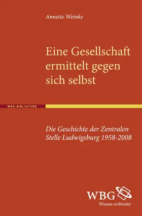Weinke |  Eine Gesellschaft ermittelt gegen sich selbst | Buch |  Sack Fachmedien