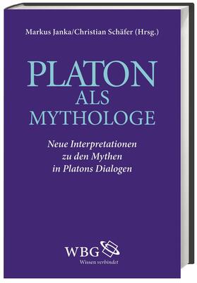 Schäfer / Janka |  Platon als Mythologe | Buch |  Sack Fachmedien