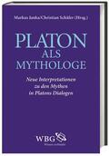 Schäfer / Janka |  Platon als Mythologe | Buch |  Sack Fachmedien