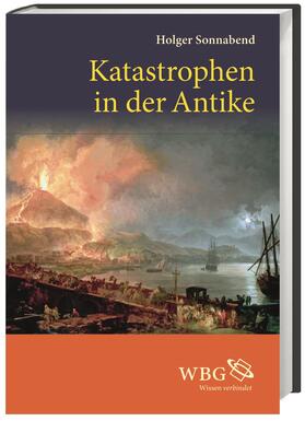 Sonnabend | Katastrophen in der Antike | Buch | 978-3-534-25570-2 | sack.de
