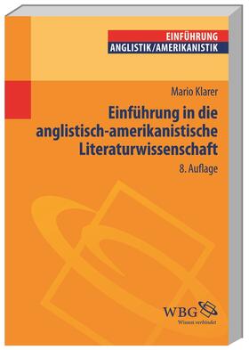 Klarer | Klarer, M: Einf. in angl.-amerikan. Literaturwissenschaft | Buch | 978-3-534-25579-5 | sack.de