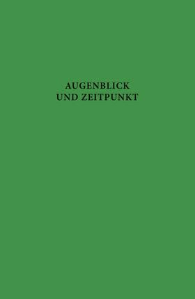 Holländer / Thomsen |  Augenblick und Zeitpunkt | Buch |  Sack Fachmedien