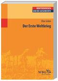 Julien / Steinbach / Wolfrum |  Julien, É: Erste Weltkrieg | Buch |  Sack Fachmedien