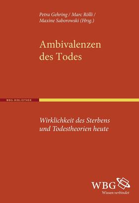 Hetzel / Rölli / Gehring | Fuchs, P: Ambivalenzen des Todes | Buch | 978-3-534-25734-8 | sack.de