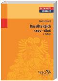 Gotthard / Reinhardt |  Das Alte Reich 1495 - 1806 | Buch |  Sack Fachmedien