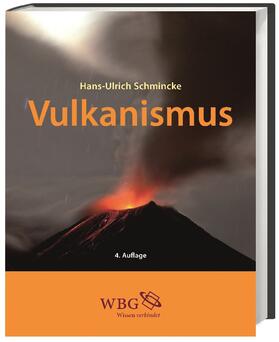 Schmincke | Schmincke, H: Vulkanismus | Buch | 978-3-534-26245-8 | sack.de