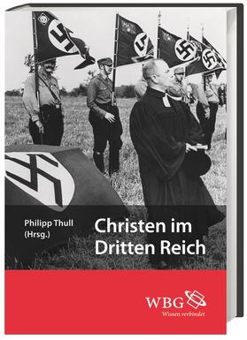 Thull |  Christen im Dritten Reich | Buch |  Sack Fachmedien