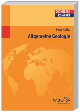Rothe / Schmude / Cyffka | Rothe, P: Allgemeine Geologie | Buch | 978-3-534-26432-2 | sack.de