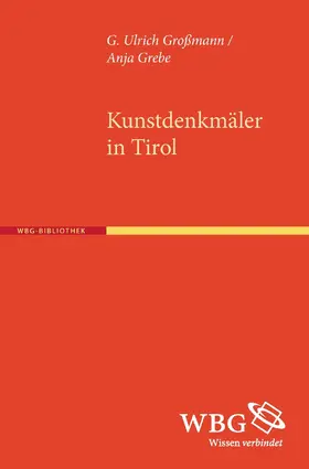 Grebe / Großmann |  Kunstdenkmäler in Tirol | Buch |  Sack Fachmedien