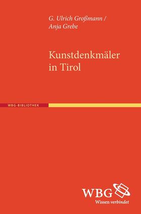 Grebe / Großmann | Kunstdenkmäler in Tirol | Buch | 978-3-534-26522-0 | sack.de