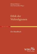 Tworuschka / Klöcker |  Klöcker, M: Ethik der Weltreligionen | Buch |  Sack Fachmedien