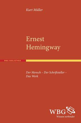 Müller | Müller, K: Ernest Hemingway | Buch | 978-3-534-26537-4 | sack.de
