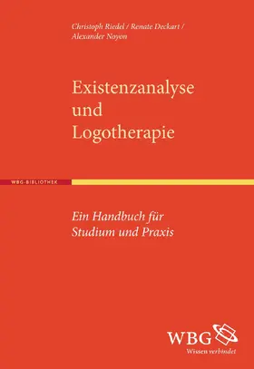 Riedel / Deckart / Noyon |  Existenzanalyse und Logotherapie | Buch |  Sack Fachmedien