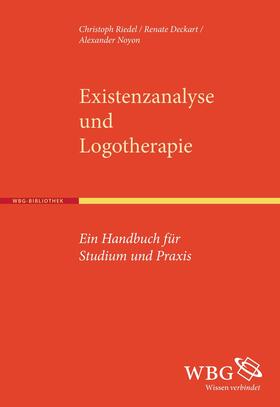 Riedel / Deckart / Noyon | Riedel, C: Existenzanalyse und Logotherapie | Buch | 978-3-534-26539-8 | sack.de