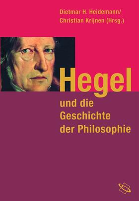 Heidemann / Krijnen |  Hegel und die Geschichte der Philosophie | Buch |  Sack Fachmedien