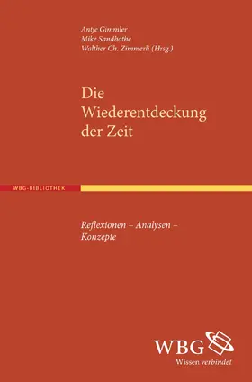 Zimmerli / Sandbothe / Gimmler |  Die Wiederentdeckung der Zeit | Buch |  Sack Fachmedien