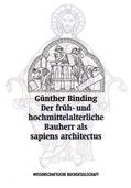 Binding |  Binding, G: Der früh- und hochmittelalterliche Bauherr als ¿ | Buch |  Sack Fachmedien