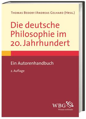 Gelhard / Bedorf | Die deutsche Philosophie im 20. Jahrhundert | Buch | 978-3-534-26635-7 | sack.de