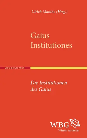 Gaius / Manthe |  Institutionen - Institutiones | Buch |  Sack Fachmedien