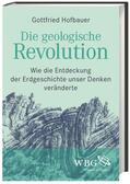 Hofbauer |  Hofbauer, G: Die geologische Revolution | Buch |  Sack Fachmedien