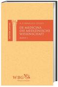 Celsus / Baier / Brodersen |  De Medicina / Die medizinische Wissenschaft. 3 Bände | Buch |  Sack Fachmedien