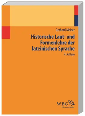Meiser |  Historische Laut- und Formenlehre der lateinischen Sprache | Buch |  Sack Fachmedien