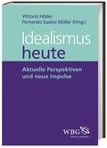 Hösle / Suarez Müller / Illies |  Idealismus heute | Buch |  Sack Fachmedien