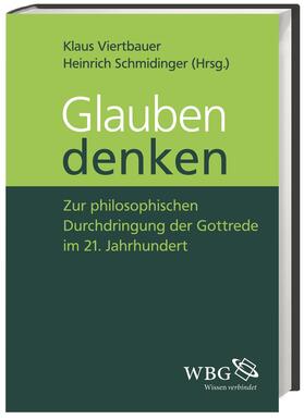 Schmidinger / Viertbauer | Glauben denken | Buch | 978-3-534-26773-6 | sack.de