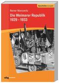 Marcowitz / Puschner |  Die Weimarer Republik 1929-1933 | Buch |  Sack Fachmedien