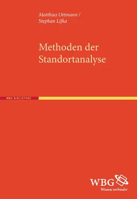Ottmann / Lifka |  Methoden der Standortanalyse | Buch |  Sack Fachmedien