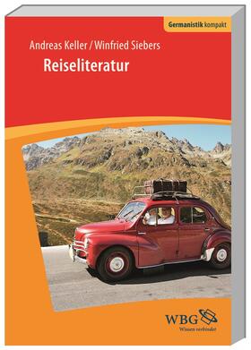 Keller / Siebers / Bogdal | Reiseliteratur | Buch | 978-3-534-26853-5 | sack.de