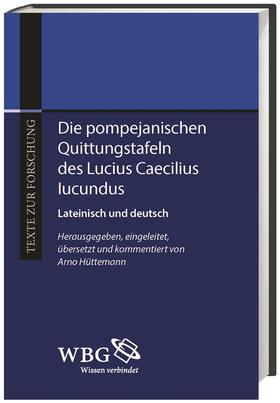 Die pompejanischen Quittungstafeln des Lucius Caecilius Iucu | Buch | 978-3-534-26863-4 | sack.de