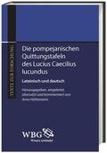  Die pompejanischen Quittungstafeln des Lucius Caecilius Iucu | Buch |  Sack Fachmedien
