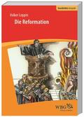 Leppin / Reinhardt / Kintzinger |  Die Reformation | Buch |  Sack Fachmedien