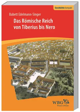 Das Römische Reich von Tiberius bis Nero | Buch | 978-3-534-26876-4 | www.sack.de