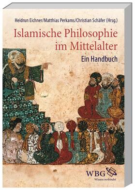 Perkams / Schäfer / Eichner | Islamische Philosophie im Mittelalter | Buch | 978-3-534-26885-6 | sack.de