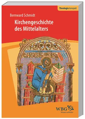 Schmidt | Kirchengeschichte des Mittelalters | Buch | 978-3-534-26891-7 | www.sack.de