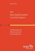 Kiel |  Die Sprachphilosophie von Karl Jaspers | Buch |  Sack Fachmedien