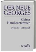 Georges / Baier |  NEUE GEORGES Kl. Hd-Wtb. Dt.-Lat. | Buch |  Sack Fachmedien