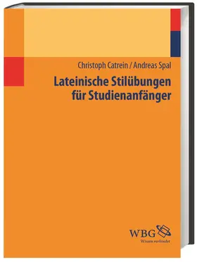 Catrein / Spal |  Lateinische Stilübungen für Studienanfänger | Buch |  Sack Fachmedien