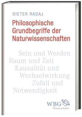 Radaj |  Radaj, D: Philosoph. Grundbegriffe Naturwissenschaft | Buch |  Sack Fachmedien