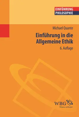 Quante |  Einführung in die Allgemeine Ethik | Buch |  Sack Fachmedien