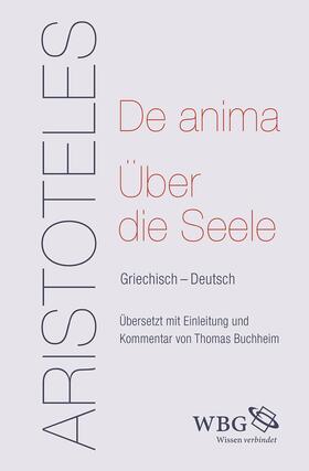 Aristoteles / Buchheim |  De anima - Über die Seele | Buch |  Sack Fachmedien